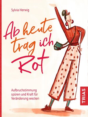 cover image of Ab heute trag ich Rot